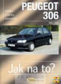 Rendle Peugeot 306 - Jak na to? (3.rozen vydn) - 1993-2002