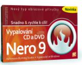 B4U Publishing Vypalovn CD a DVD - Nero 9 - Snadno & rychle k cli!