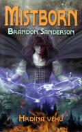 Sanderson Brandon Mistborn - Hrdina vk