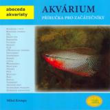 Kroupa Milo Akvrium - Pruka pro zatenky - Abeceda akvaristy
