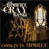 Cray Robert�-�Cookin' in Mobile