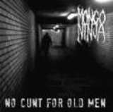 Independant-label No Cunt For Old Men