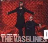 Vaselines Sex With An X