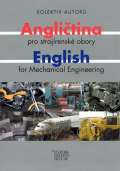 kolektiv autorů Angličtina pro strojírenské obory/English for Mechanical Engineering