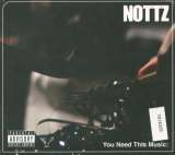 Nottz You Need This Music