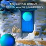Tangerine Dream Ocean Waves Collection