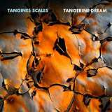 Tangerine Dream Tangines Scales