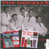 Dovells For Your Hully Gully Party / You Ca'nt Sit Down