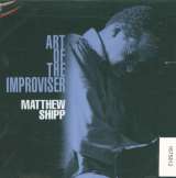 Shipp Matthew Art Of The Improviser