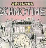 Absentee Schmotime