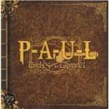 P-A-U-L Tales From The Gravel