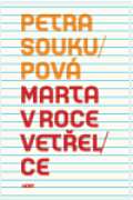 Host Marta v roce vetelce