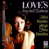 Kreisler Fritz Love's Joy & Sorrow