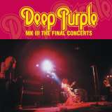 Deep Purple Mk III: Final Concerts