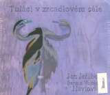 Jebek Jan Tulci v zrcadlovm sle (CD)