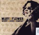 Flower Mary Misery Loves Company