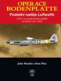 Nae vojsko Bodenplatte - Posledn nadje Luftwaffe