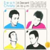 Swan Christy A Decent Album