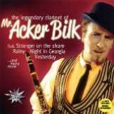 Silverstar Legendary Clarinet Of Mr. Acker Blik