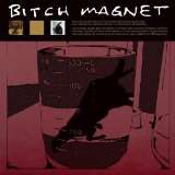 Temporary Residence Bitch Magnet -Vinyl Edition-