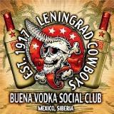 Leningrad Cowboys Buena Vodka Social Club