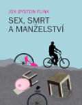 Vakt Sex, smrt a manelstv