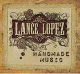Lopez Lance Handmade Music -Limited Edition-