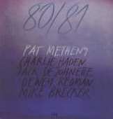 Metheny Pat 80/81 (Complete Version)