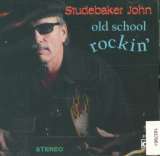 Studebaker John Old School Rockin'