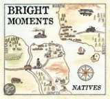 Bright Moments Natives