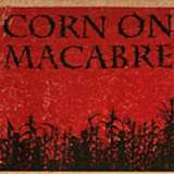 Corn On Macabre Chapters 1 & 2