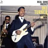 Turner Ike Real Gone Rocket -Vinyl Edition-