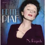 Piaf Edith No Regrets