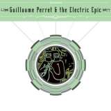 Import Guillaume Perret & The Electric Epic