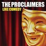 Proclaimers Like Comedy