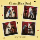 Climax Blues Band Lucky For Some -Digipack Edition-