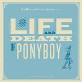 Ponyboy & Lovely Jeanny - Live & Death Of Ponyboy Ponyboy & Lovely Jeanny - Live & Death Of Ponyboy