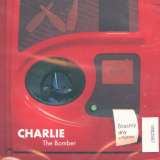 Charlie The Bomber - Šťastný dny přijdou Charlie The Bomber - Šťastný dny přijdou