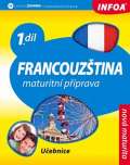 Infoa Francouztina 1 maturitn pprava - uebnice