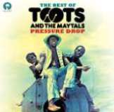 Toots & The Maytals Pressure Drop