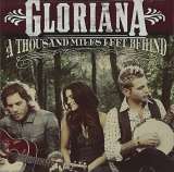 Gloriana A Thousand Miles Left Behind