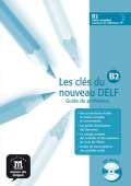Klett Les cls du Nouveau DELF B2 - Guide pd. + CD