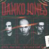 Danko Jones Rock And Roll Is Black And Blue