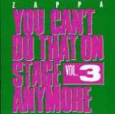 Zappa Frank You Can't Do That On Stage Anymore Vol. 3