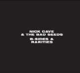 Cave Nick & The Bad Seeds B-Sides & Rarities