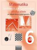 Fraus Matematika 6 pro Z a vcelet gymnzia - pruka uitele