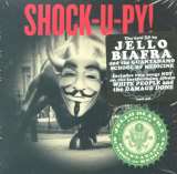 Biafra Jello Shock-U-Py!