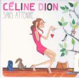 Dion Celine Sans Attendre