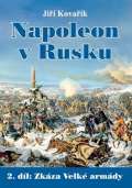 Akcent Napoleon v Rusku 2 - Zkza Velk armdy