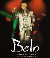 Belo 10 Anos De Sucesso